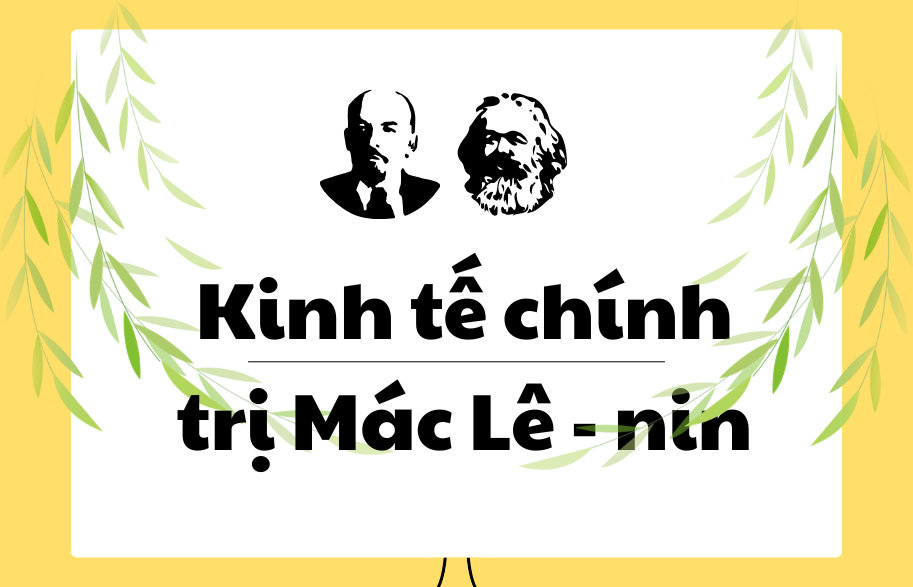 Kinh tế chính trị Mác - Lê Nin APD - Hệ đại trà
