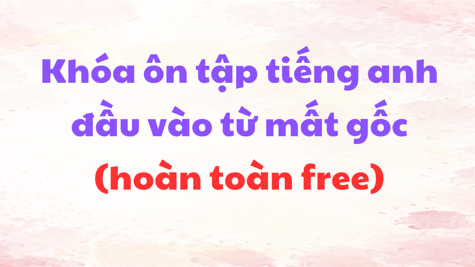 Khóa tiếng anh đầu vào