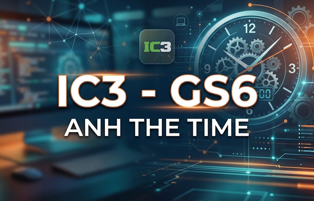 IC3 - GS6 - Anh The Time