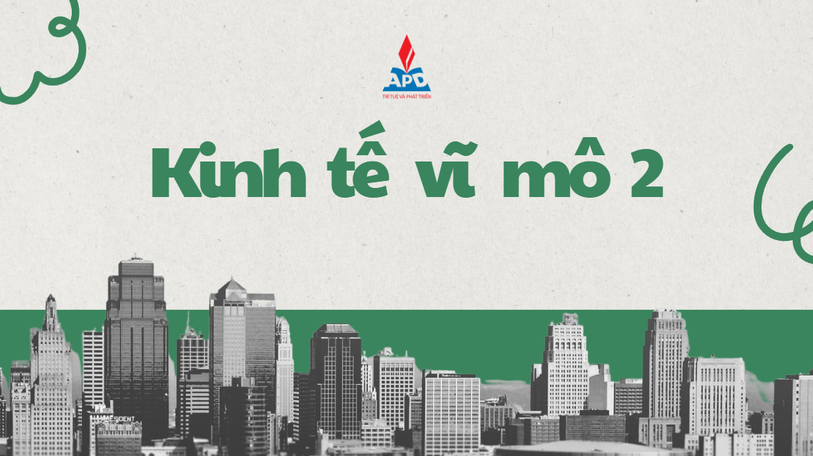 Kinh tế vĩ mô 2